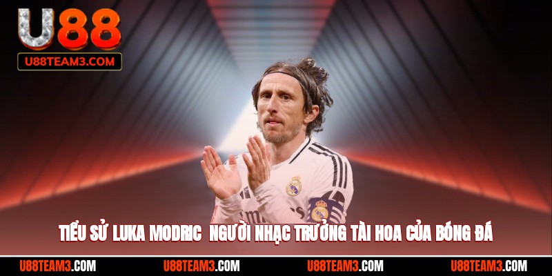 Tiểu sử luka modric